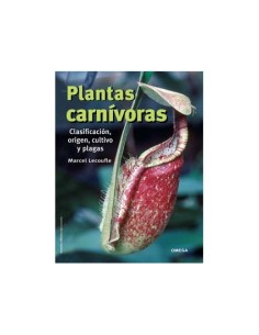 PLANTAS CARNÍVORAS Clasificación, origen, cultivo y plagas