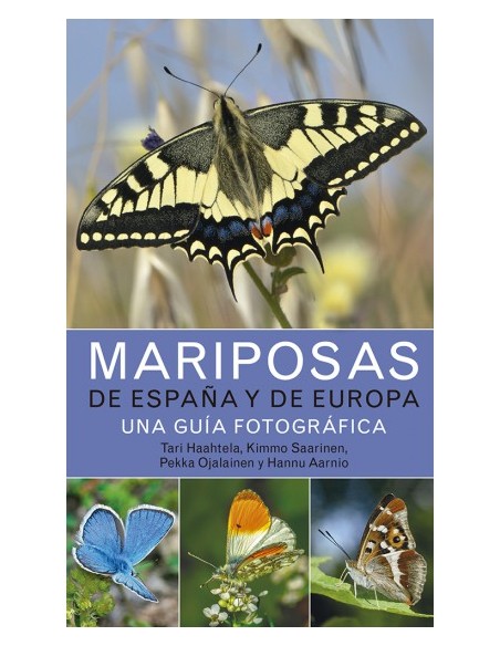 MARIPOSAS DE ESPAÑA Y EUROPA Una guía fotográfica