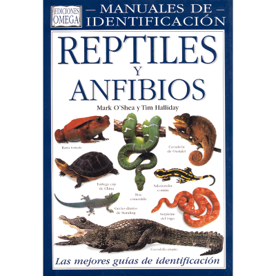 Reptiles y Anfibios | Manuales de Identificación