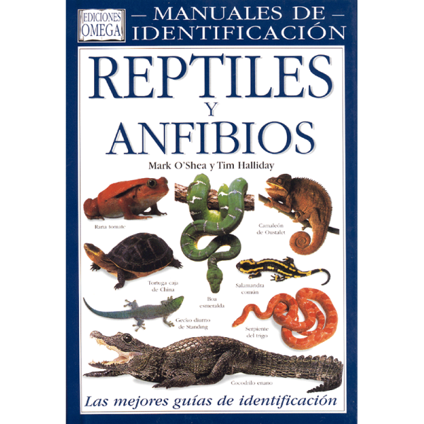 Reptiles y Anfibios | Manuales de Identificación